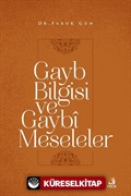 Gayb Bilgisi ve Gaybî Meseleler