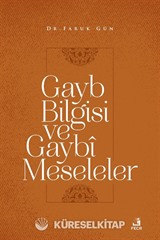 Gayb Bilgisi ve Gaybî Meseleler