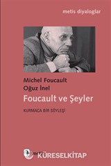 Foucault ve Şeyler