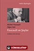 Foucault ve Şeyler