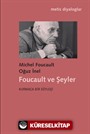 Foucault ve Şeyler