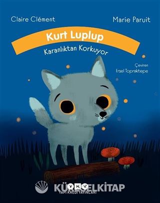 Kurt Luplup Karanlıktan Korkuyor