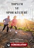 Toplum ve Spor Kültürü
