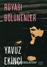 Rüyası Bölünenler