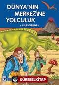 Dünyanın Merkezine Yolculuk / Çocuk Klasikleri