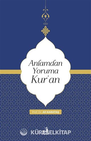 Anlamdan Yoruma Kur'an