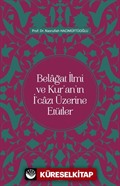 Belağat İlmi ve Kur'an'ın İ'cazı Üzerine Etütler