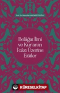 Belağat İlmi ve Kur'an'ın İ'cazı Üzerine Etütler