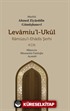 Levamiu'l-Ukûl Ramûzu'l-Ehadîs Şerhi 4.Cilt