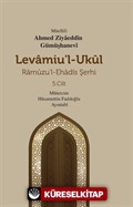 Levamiu'l-Ukûl Ramûzu'l-Ehadîs Şerhi 5.Cilt