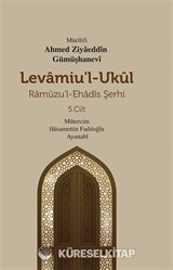 Levamiu'l-Ukûl Ramûzu'l-Ehadîs Şerhi 5.Cilt