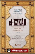 el-Ezkar (Dualar ve Zikirler) (Karton Kapak)