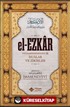 el-Ezkar (Dualar ve Zikirler) (Karton Kapak)