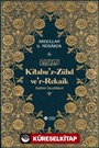 Kitabuz Zühd ve'r-Rekaik (Karton Kapak)