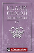 Klasik Filoloji Seminerleri IV