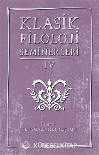 Klasik Filoloji Seminerleri IV
