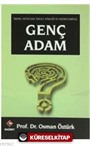 Genç Adam: İmanı, Heyecanı, İdeali, Kimliği ve Hedefleriyle (Çanta Boy)