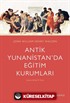 Antik Yunanistan'da Eğitim Kurumları