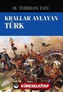 Krallar Avlayan Türk