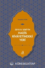 Zeyd b. Sabit'in Hadis Rivayetindeki Yeri