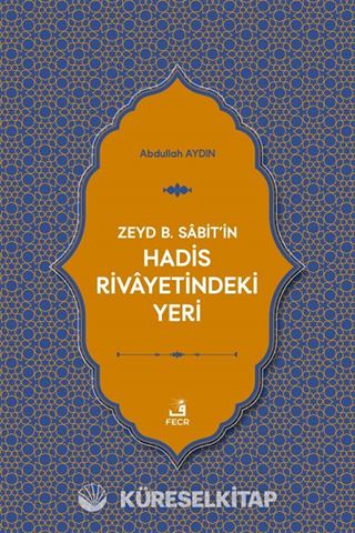 Zeyd b. Sabit'in Hadis Rivayetindeki Yeri