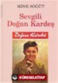 Sevgili Doğan Kardeş