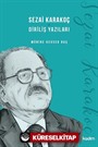 Sezai Karakoç ve Diriliş Yazıları