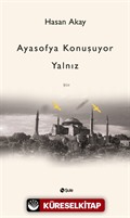 Ayasofya Konuşuyor Yalnız