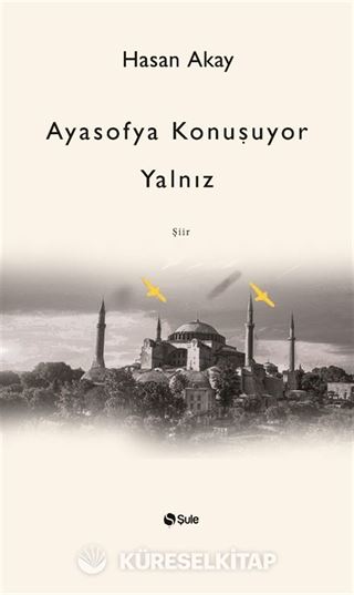 Ayasofya Konuşuyor Yalnız
