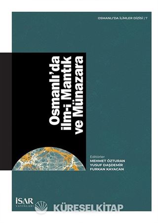 Osmanlı'da İlm-i Mantık ve Münazara