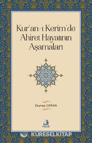 Kur'an-ı Kerim'de Ahiret Hayatının Aşamaları