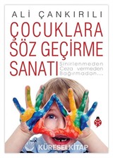 Çocuklara Söz Geçirme Sanatı