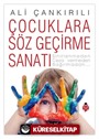 Çocuklara Söz Geçirme Sanatı