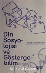 Din Sosyolojisi ve Göstergebilim
