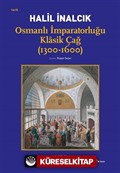 Osmanlı İmparatorluğu Klasik Çağ (1300-1600)