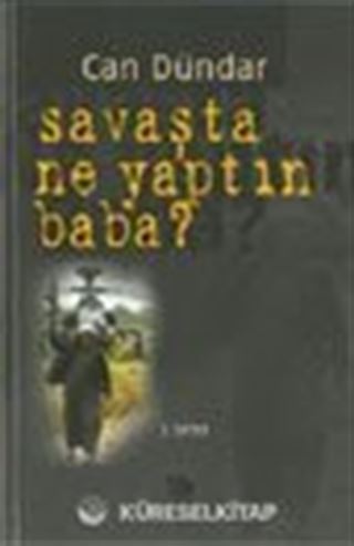Savaşta Ne Yaptın Baba?