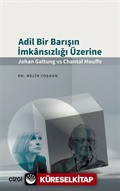 Adil Bir Barışın İmkansızlığı Üzerine