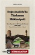 Doğu Anadolu'da Türkmen Hakimiyeti - Kara Koyunlu ve Ak Koyunlu Dönemi 1365-1501