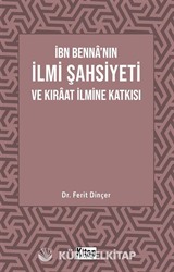 İbn Benna'nın İlmi Şahsiyeti ve Kıraat İlmine Katkısı