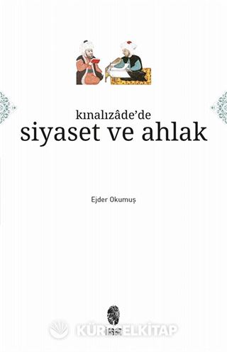 Kınalızade'de Siyaset ve Ahlak
