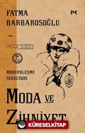 Modernleşme Sürecinde Moda ve Zihniyet