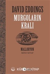 Murgoların Kralı / Malloryon 2