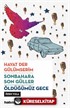 Hayat Der Gülümserim - Sonbahara Son Güller - Öldüğümüz Gece