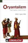 Oryantalizm: Tartışma Metinleri