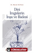 Dini İmgelerin İnşa ve İfadesi