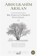 'Tamamlandı Puzzle' Bir Yokluğun Eksikti O da Geldi...