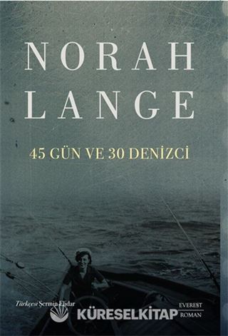 45 Gün ve 30 Denizci