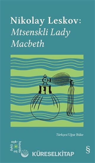 Everest Açıkhava 26 / Nikolay Leskov: Mtsenskli Lady Macbeth
