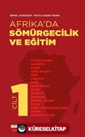 Afrika'da Sömürgecilik ve Eğitim (Cilt 1)