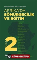 Afrika'da Sömürgecilik ve Eğitim (Cilt 2)